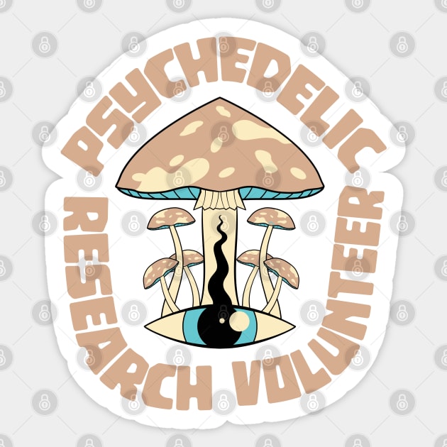 Psychedelic Research Volunteer Sticker by Zen Cosmos Official